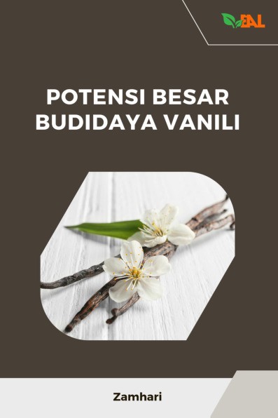 Potensi Besar Budidaya Vanili